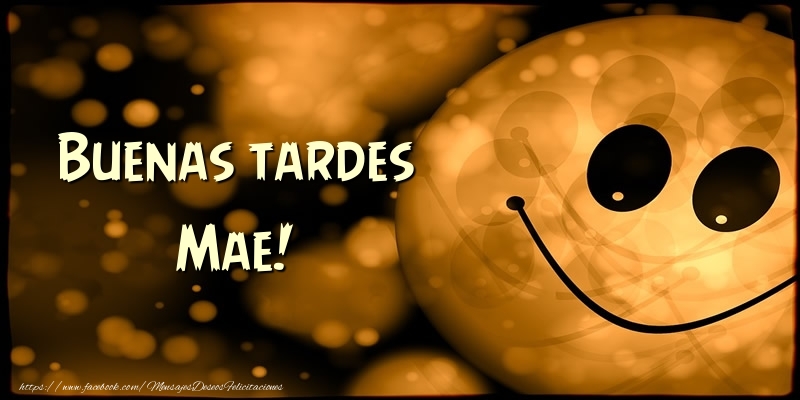 Felicitaciones de buenas tardes - Buenas tardes Mae!