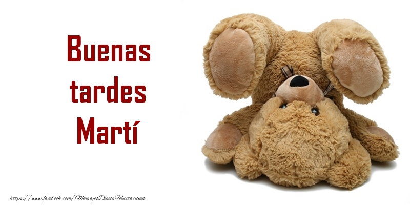 Felicitaciones de buenas tardes - Buenas tardes Martí