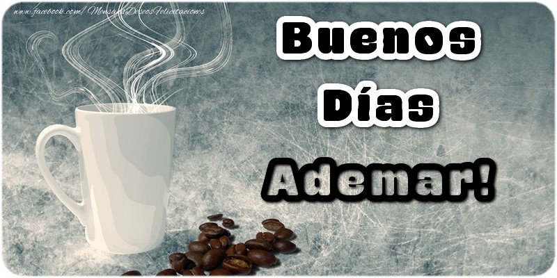 Felicitaciones de buenos días - Buenos Días Ademar