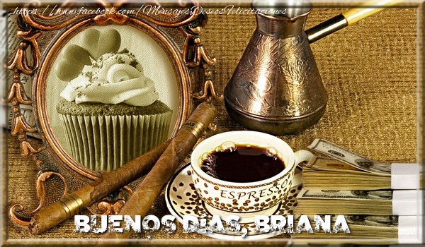 Felicitaciones de buenos días - Buenos Días, Briana