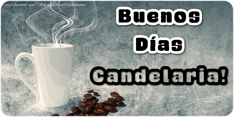 Felicitaciones de buenos días - Buenos Días Candelaria