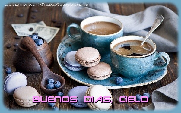 Felicitaciones de buenos días - Café | Buenos Dias Cielo