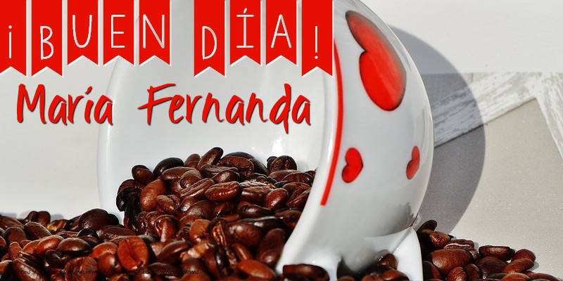 Felicitaciones de buenos días - Buenos Días María Fernanda