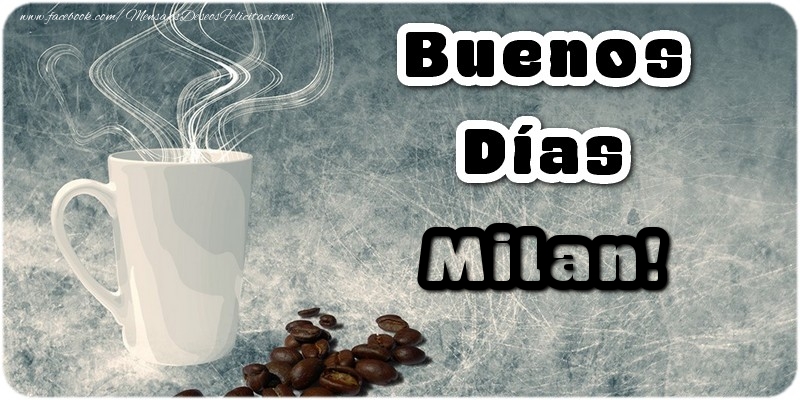 Felicitaciones de buenos días - Café | Buenos Días Milan