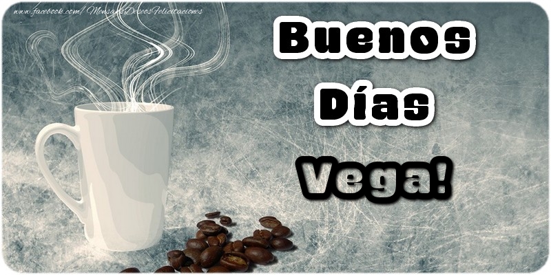 Felicitaciones de buenos días - Buenos Días Vega