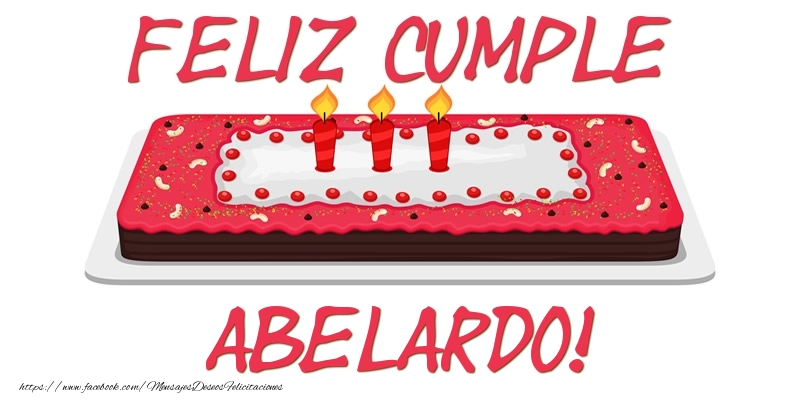 Felicitaciones de cumpleaños - Tartas | Feliz Cumple Abelardo!