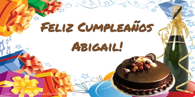 Felicitaciones de cumpleaños - Champán & Tartas & Hombres | Feliz Cumpleaños Abigail!