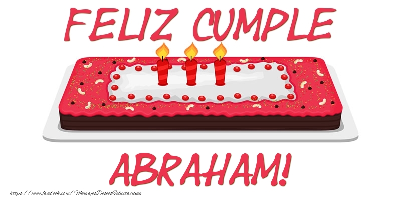 Felicitaciones de cumpleaños - Tartas | Feliz Cumple Abraham!