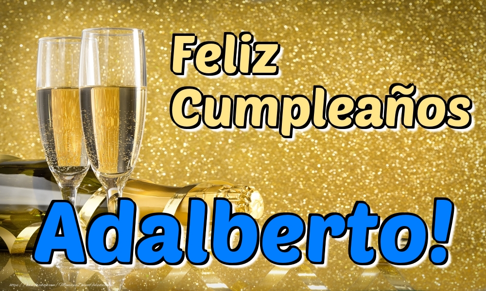 Felicitaciones de cumpleaños - Feliz Cumpleaños Adalberto!