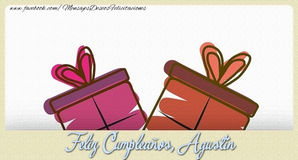 Felicitaciones de cumpleaños - Champán & Hombres | Feliz Cumpleaños, Agustín