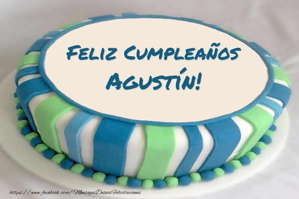 Felicitaciones de cumpleaños - Tartas | Tarta Feliz Cumpleaños Agustín!