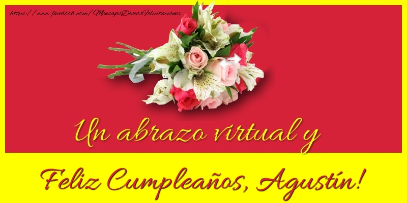Felicitaciones de cumpleaños - Feliz Cumpleaños, Agustín!