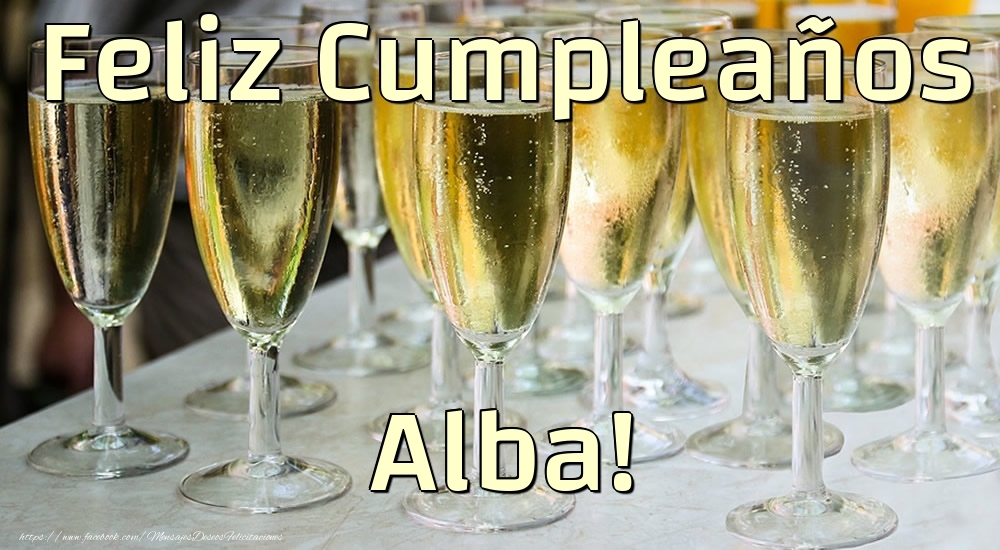 Felicitaciones de cumpleaños - Champán & Hombres | Feliz Cumpleaños Alba!