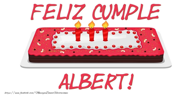 Felicitaciones de cumpleaños - Tartas | Feliz Cumple Albert!