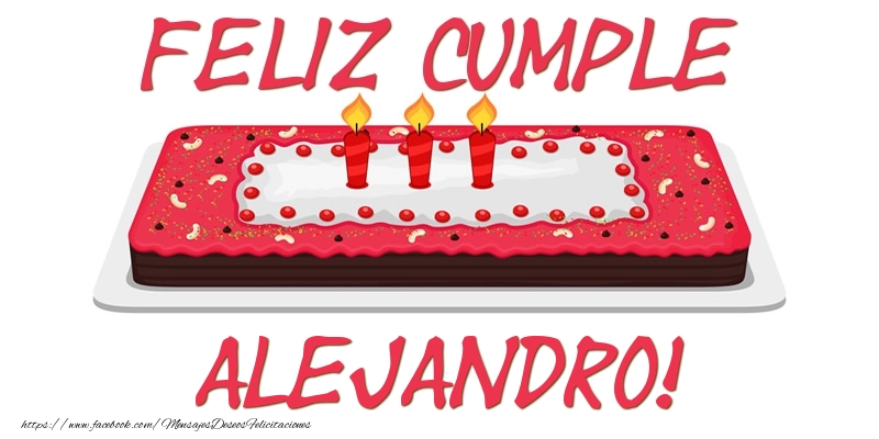 Felicitaciones de cumpleaños - Tartas | Feliz Cumple Alejandro!