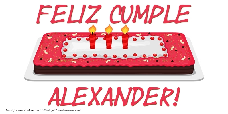 Felicitaciones de cumpleaños - Tartas | Feliz Cumple Alexander!