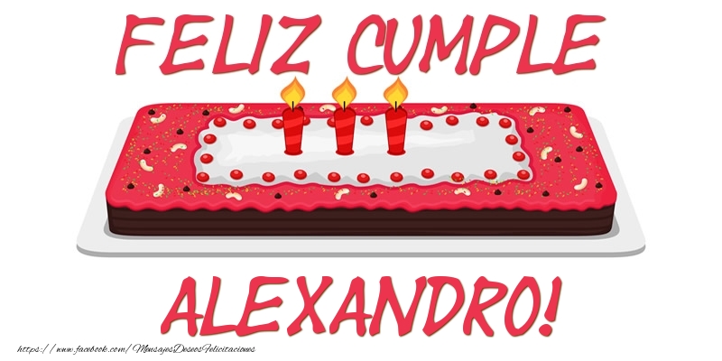 Felicitaciones de cumpleaños - Tartas | Feliz Cumple Alexandro!