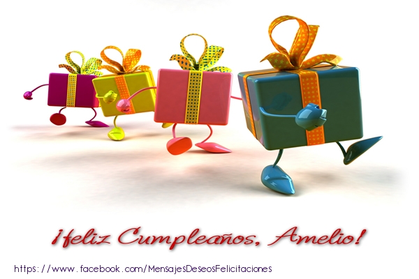 Felicitaciones de cumpleaños - Regalo | ¡Feliz cumpleaños, Amelio!
