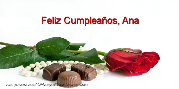 Felicitaciones de cumpleaños - Rosas & Mujers | Feliz Cumpleaños, Ana
