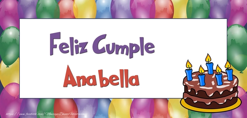Felicitaciones de cumpleaños - Globos & Tartas | Feliz Cumple Anabella