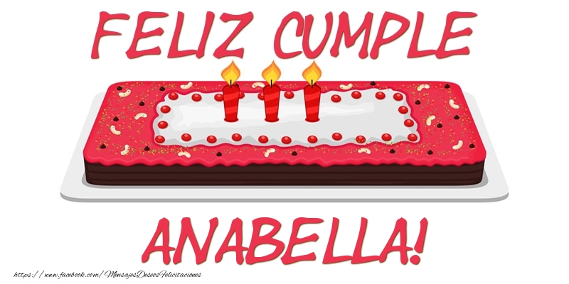 Felicitaciones de cumpleaños - Tartas | Feliz Cumple Anabella!