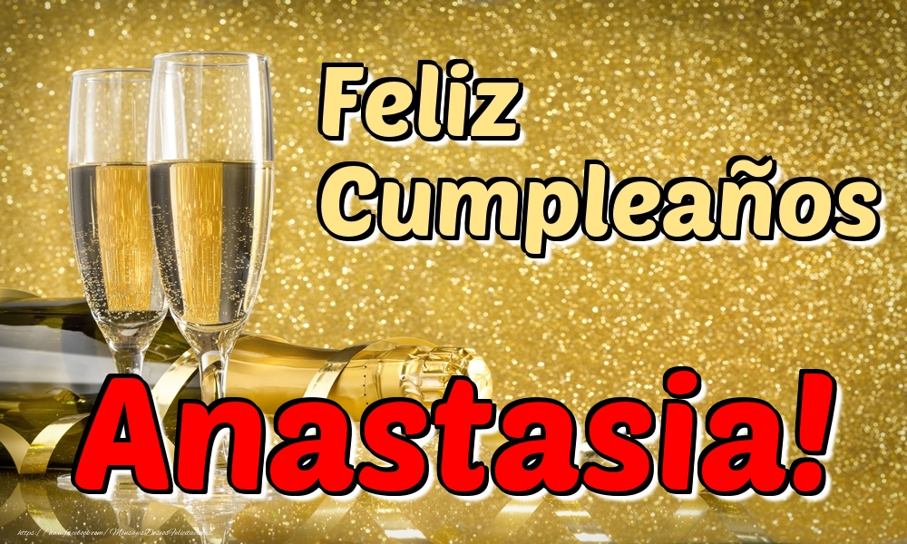 Felicitaciones de cumpleaños - Feliz Cumpleaños Anastasia!