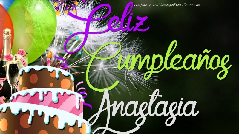 Felicitaciones de cumpleaños - Champán & Globos & Tartas & Hombres | Feliz Cumpleaños, Anastasia