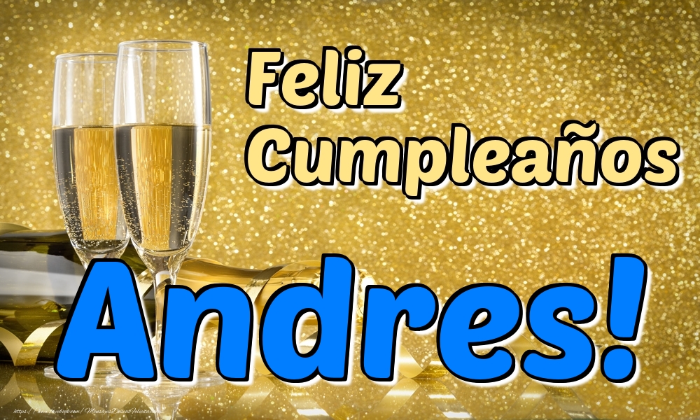 Felicitaciones de cumpleaños - Champán & Hombres | Feliz Cumpleaños Andres!
