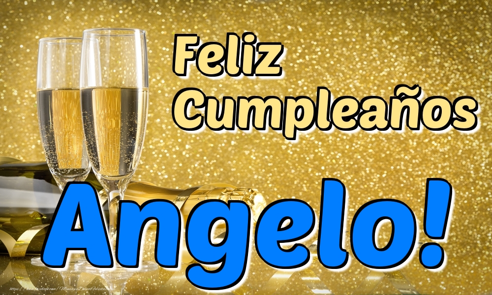 Felicitaciones de cumpleaños - Champán & Hombres | Feliz Cumpleaños Angelo!