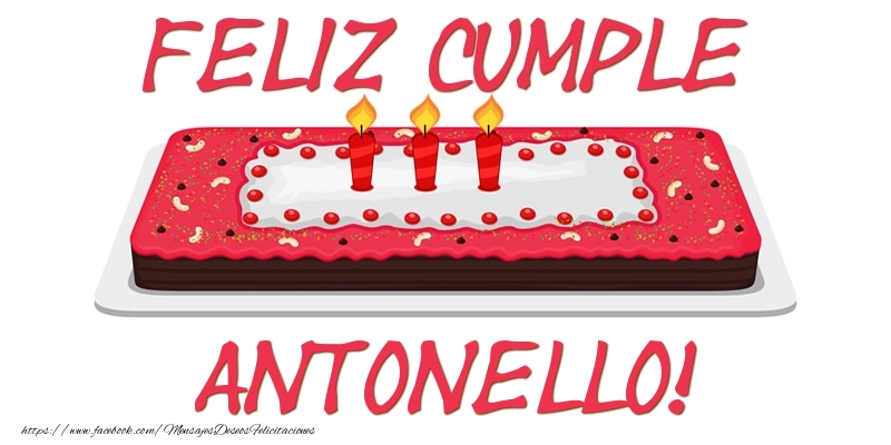Felicitaciones de cumpleaños - Tartas | Feliz Cumple Antonello!