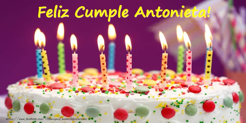 Felicitaciones de cumpleaños - Feliz Cumple Antonieta!