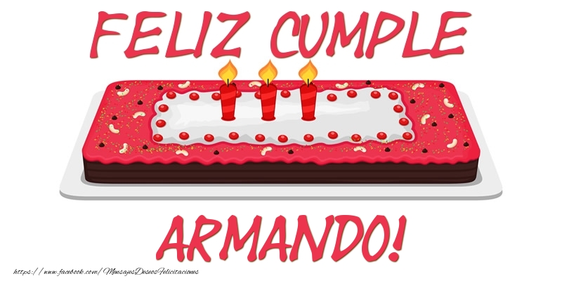 Felicitaciones de cumpleaños - Tartas | Feliz Cumple Armando!