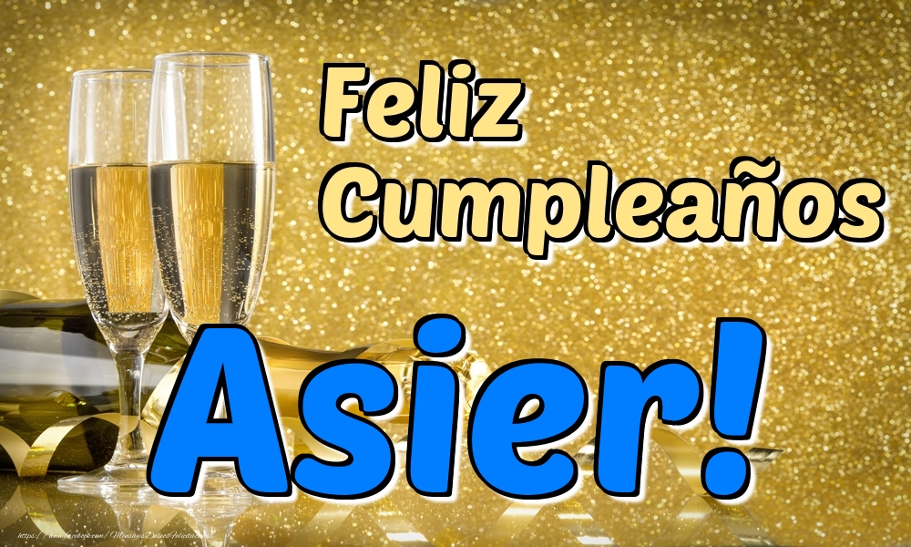 Felicitaciones de cumpleaños - Feliz Cumpleaños Asier!