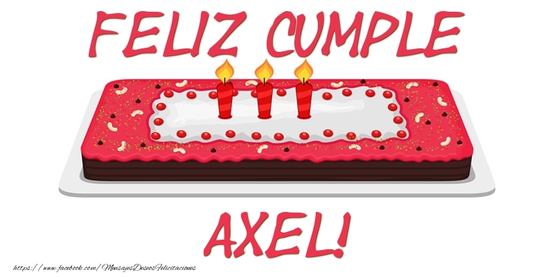 Felicitaciones de cumpleaños - Feliz Cumple Axel!