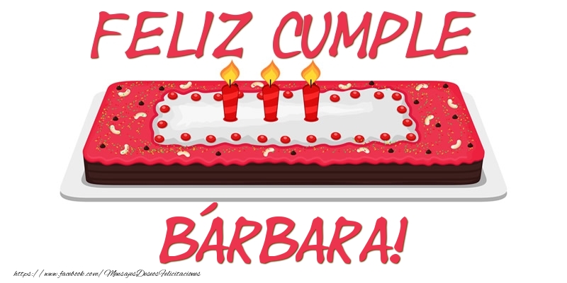Felicitaciones de cumpleaños - Feliz Cumple Bárbara!
