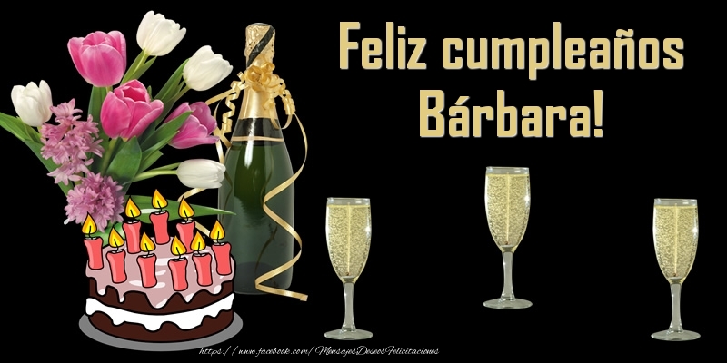 Felicitaciones de cumpleaños - Feliz cumpleaños Bárbara!