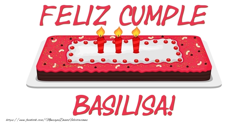 Felicitaciones de cumpleaños - Tartas | Feliz Cumple Basilisa!