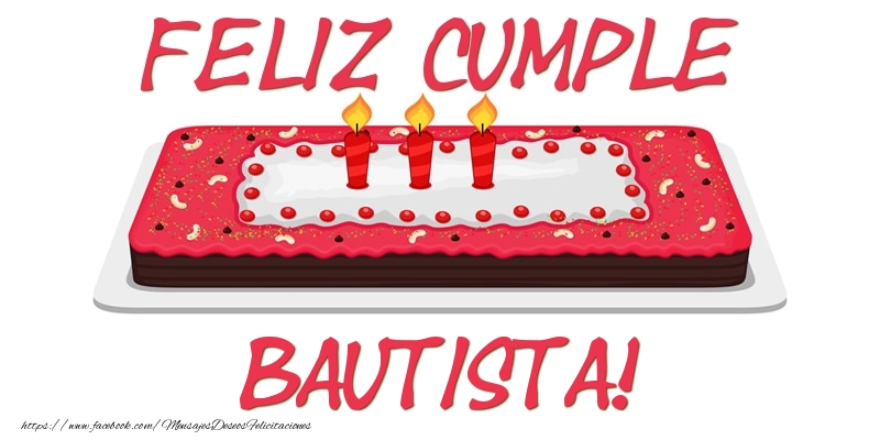 Felicitaciones de cumpleaños - Tartas | Feliz Cumple Bautista!