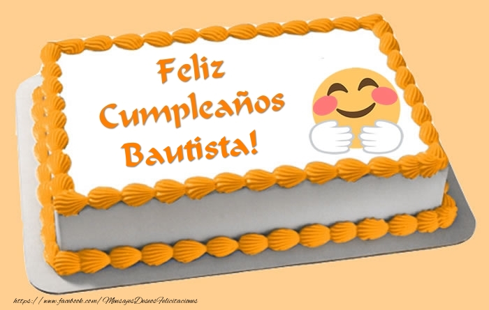 Felicitaciones de cumpleaños - Tartas | Tarta Feliz Cumpleaños Bautista!