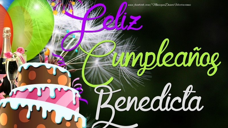 Felicitaciones de cumpleaños - Champán & Globos & Tartas & Hombres | Feliz Cumpleaños, Benedicta