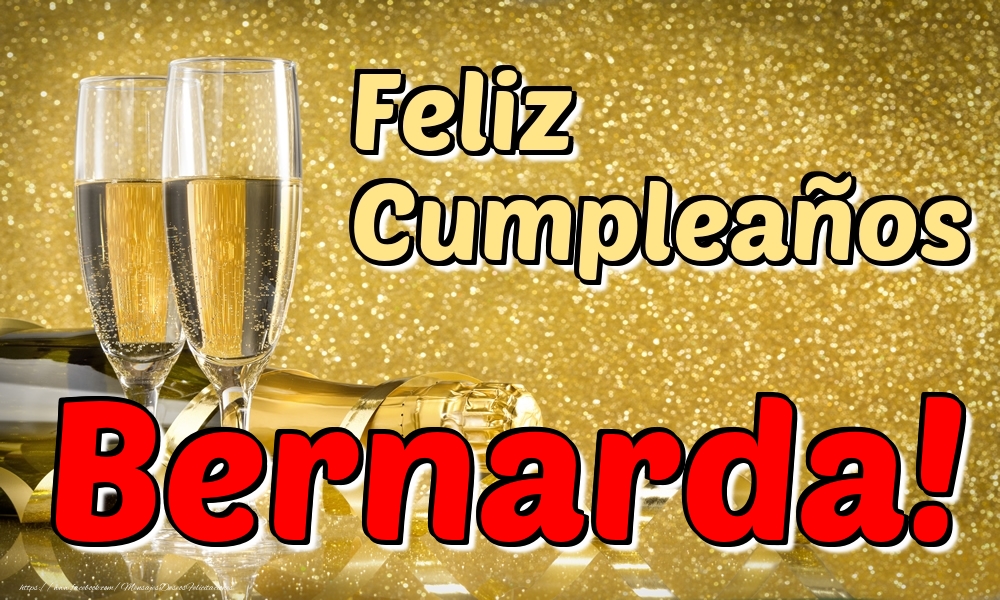 Felicitaciones de cumpleaños - Champán & Hombres | Feliz Cumpleaños Bernarda!