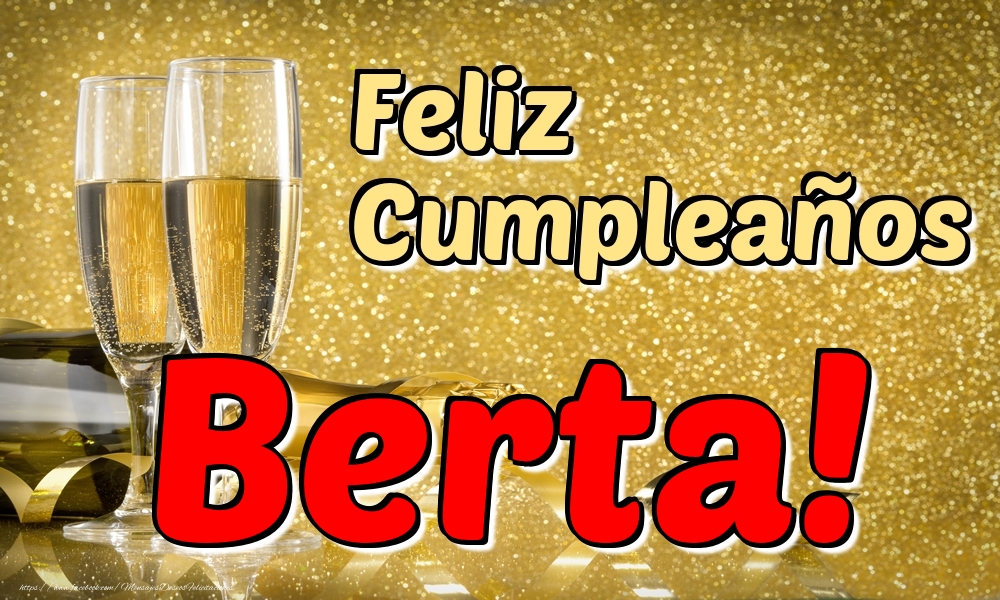 Felicitaciones de cumpleaños - Champán & Hombres | Feliz Cumpleaños Berta!