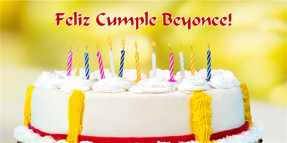Felicitaciones de cumpleaños - Tartas | Feliz Cumple Beyonce!