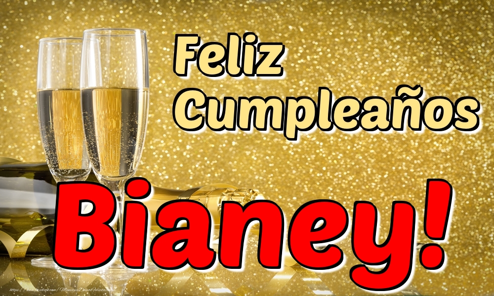 Felicitaciones de cumpleaños - Feliz Cumpleaños Bianey!