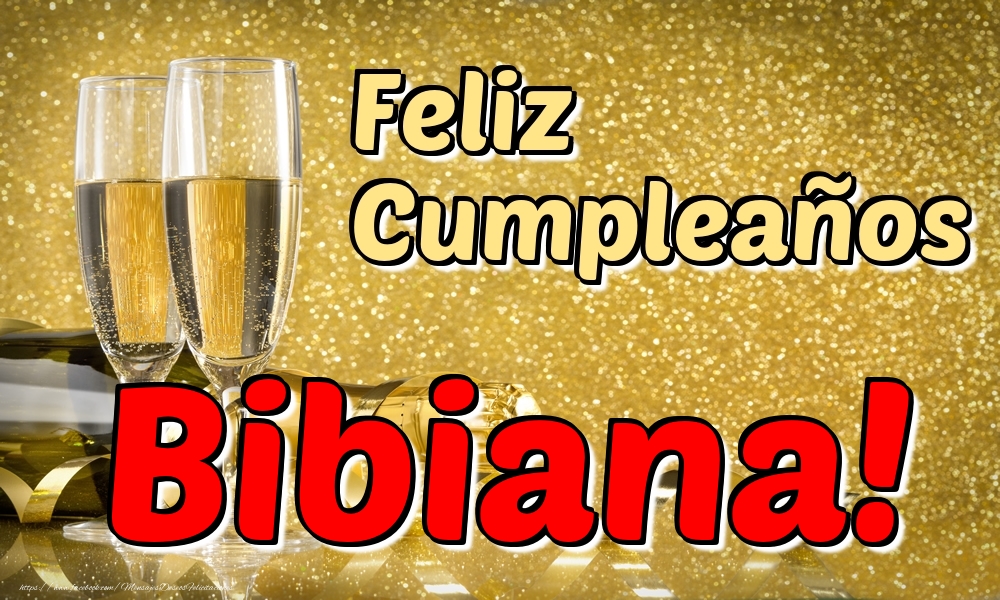 Felicitaciones de cumpleaños - Champán & Hombres | Feliz Cumpleaños Bibiana!