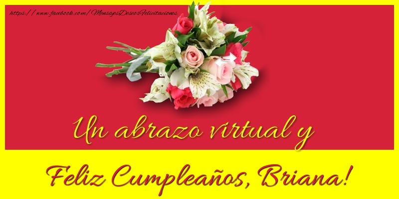 Felicitaciones de cumpleaños - Ramo De Flores & Mujers | Feliz Cumpleaños, Briana!