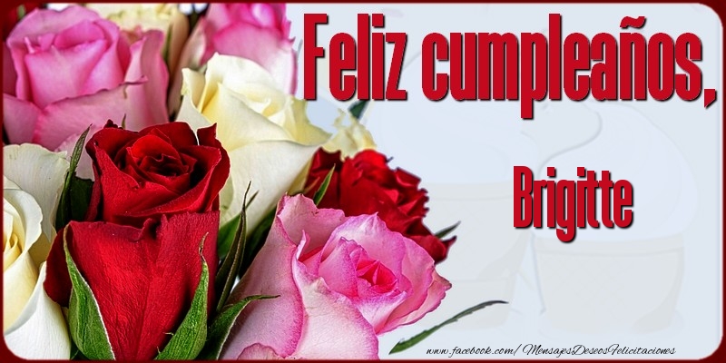 Felicitaciones de cumpleaños - Feliz Cumpleaños, Brigitte!