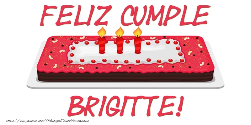 Felicitaciones de cumpleaños - Tartas | Feliz Cumple Brigitte!