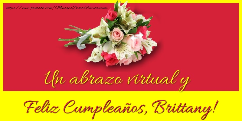 Felicitaciones de cumpleaños - Ramo De Flores & Mujers | Feliz Cumpleaños, Brittany!