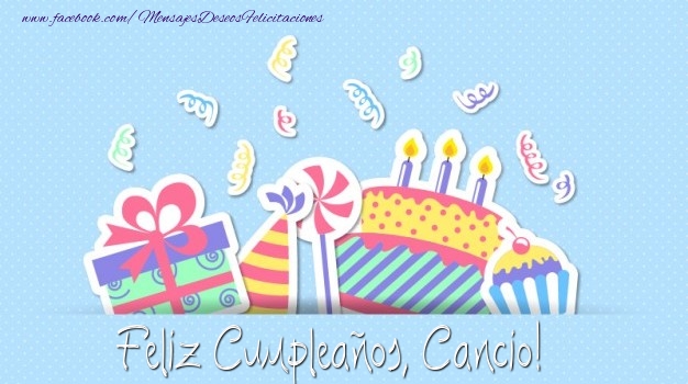 Felicitaciones de cumpleaños - Regalo & Tartas | Feliz Cumpleaños, Cancio!
